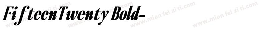 FifteenTwenty Bold字体转换